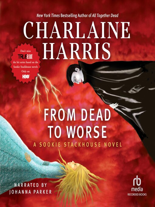 Title details for From Dead to Worse by Charlaine Harris - Available